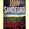 Thrilling and Haunting: 'Field of Prey' Book Review by John Sandford - An Exceptional Audiobook Experience with Richard Ferrone